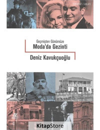 Geçmişten Günümüze Moda'da Gezinti - Deniz Kavukçuoğlu - Oğlak Yayıncılık