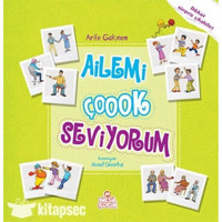 Ailemi Çok Seviyorum - Arife Gökmen - Nesil Çocuk Yayınları