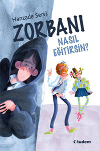 Tudem Yayınları Zorbanı Nasıl Eğitirsin?