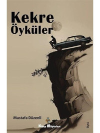 Kekre Öyküler - Mustafa Düzenli - Kitap Müptelası Yayınları