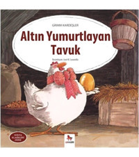 Almidilli Yayınları Altın Yumurtlayan Tavuk - Grimm Kardeşler