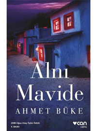 Alnı Mavide - Ahmet Büke - Can Yayınları