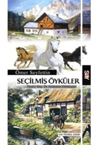 Seçilmiş Öyküler - Ömer Seyfettin - Say Yayınları