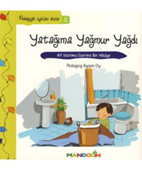 Mandolin Yayınları Yatağıma Yağmur Yağdı Alt Islatma Üzerine Bir Hikâye