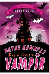 Pinus Kitap Beyaz Kanatlı Vampir 1 - Başım Dertte