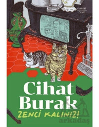 Zenci Kalınız! - Cihat Burak - Everest Yayınları