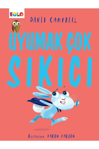 Eolo Yayıncılık Uyumak Çok Sıkıcı / David Campbell / / 9786057581631