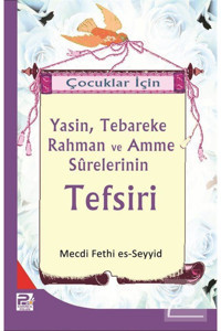 Polen Yayınları Çocuklar Için Yasin, Tebareke Rahman Ve Amme Surelerinin Tefsiri