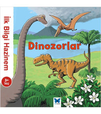 Mavi Kelebek Yayınları Ilk Bilgi Hazinem - Dinozorlar - - Stephanie Ledu Kitabı