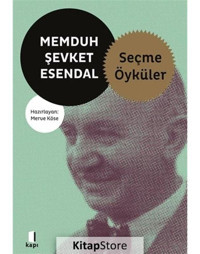 Memduh Şevket Esendal - Seçme Öyküler - Memduh Şevket Esendal - Kapı Yayınları