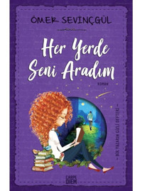 Her Yerde Seni Aradım - Ömer Sevinçgül - Carpediem Kitap