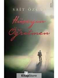 Hüseyin Öğretmen - Sait Özcan - Karina Yayınevi