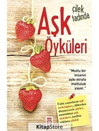 Çilek Tadında Aşk Öyküleri- Timaş Yayınları