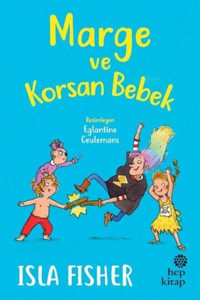 Hep Kitap Marge ve Korsan Bebek / Isla Fisher / Hep Kitap / 9786051921037