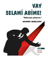 Vay Selami Abime - Osman Adatepe - Kırmızı Ada Yayınları