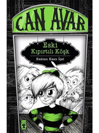 Can Avar - Eski Kıpırtılı Köşk - Haktan Kaan İçel - Timaş Çocuk