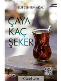 Çaya Kaç Şeker - Elif Şebnem Akal - Ceres Yayınları