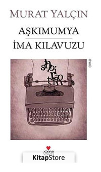 Aşkımumya İma Kılavuzu - Murat Yalçın - Can Yayınları