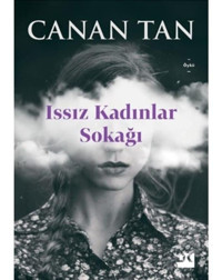 Issız Kadınlar Sokağı - Canan Tan - Doğan Kitap