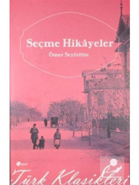 Seçme Hikayeler - Ömer Seyfettin - Şule Yayınları