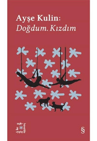 Ayşe Kulin: Doğdum Kızdım - Everest Açıkhava 19 - Ayşe Kulin - Everest Yayınları