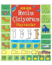 1001 Çiçek Kitaplar Adım Adım Resim Çiziyorum - Hayvanlar / - Candice Whatmore,fiona Watt