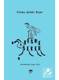 Kesme Keşer - Fatma Çelebi Biçer - Şule Yayınları