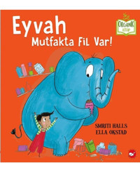 Beyaz Balina Yayınları Çocuk Kitabı Organik Kitap Eyvah Mutfakta Fil Var