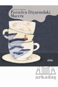 Nobel Çocuk Porselen Diyarındaki Macera / Katherina İllnerova / Nobel Çocuk / 9786256427068