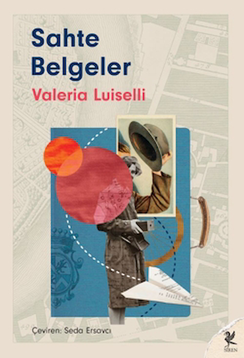 Sahte Belgeler / Valeria Luiselli / Siren Yayınları / 9786259507453