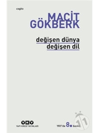 Değişen Dünya Değişen Dil - Macit Gökberk - Yapı Kredi Yayınları