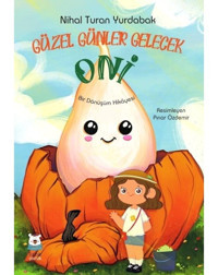 Güzel Günler Gelecek Oni - Nihal Turan Yurdabak - Luna Yayınları