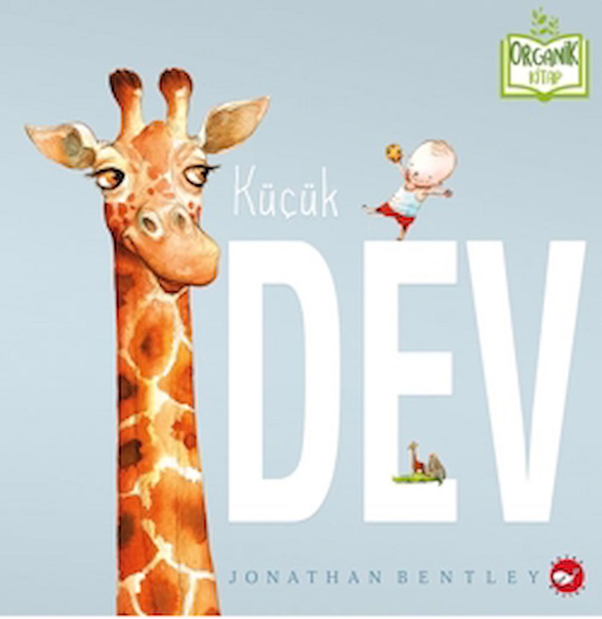 Küçük Dev / Jonathan Bentley / Beyaz Balina Yayınları / 9786051885582