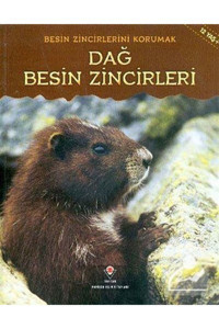 Tübitak Yayınları Dağ Besin Zincirleri / Besin Zincirlerini Korumak