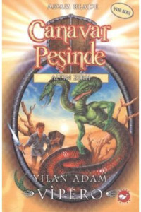 Beyaz Balina Yayınları Canavar Peşinde Serisi 10 - Altın Zırh (YILAN ADAM VİPERO) / Adam Blade /