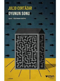 Oyunun Sonu - Julio Cortazar - Can Yayınları