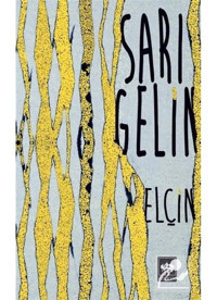 Sarı Gelin - Elçin Efendiyef - Ötüken Neşriyat