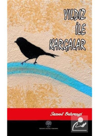 Yıldız ile Kargalar - Samed Behrengi - Platanus Publishing