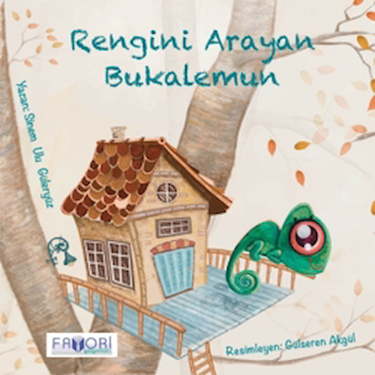 Rengini Arayan Bukalemun / Sinem Ulu Güleryüz / Favori Yayınları / 9786256676152