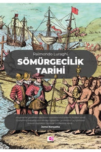 E yayınları Sömürgecilik Tarihi - Raimondo Luraghi