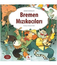 Almidilli Yayınları Dünya Klasikleri Dizisi - Bremen Mızıkacıla Grimm Kardeşler