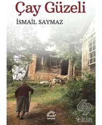Çay Güzeli - İsmail Saymaz - İletişim Yayınları