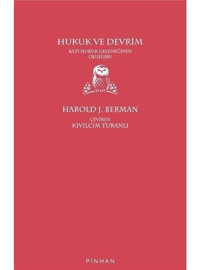 Hukuk ve Devrim - Batı Hukuk Geleneğinin Oluşumu - Harold J. Berman - Pinhan Yayıncılık