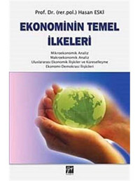 Ekonominin Temel İlkeleri - Hasan Eski - Gazi Kitabevi