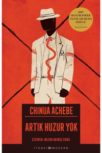 İthaki Yayınları Artık Huzur Yok / Chinua Achebe / / 9786053759928