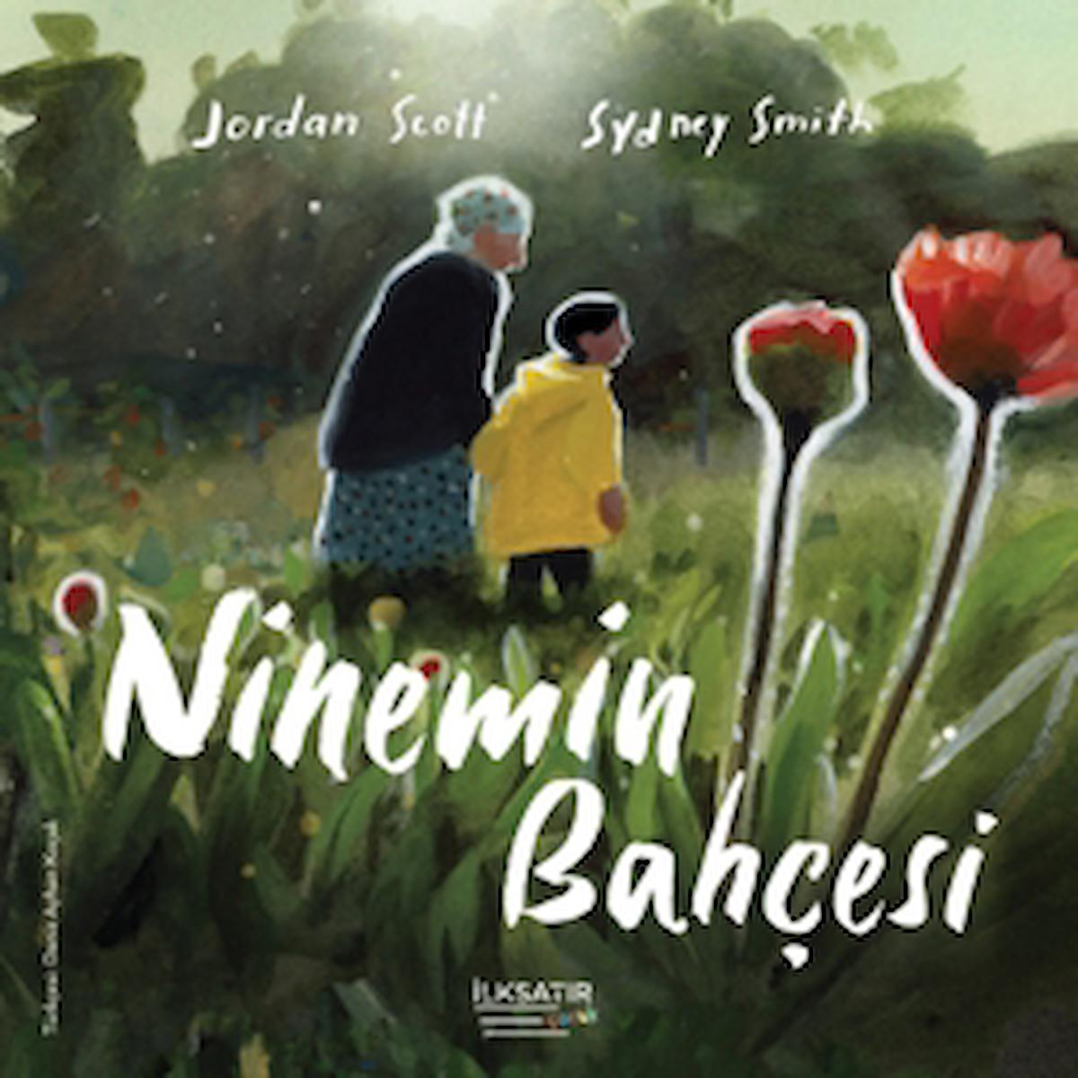 Ninemin Bahçesi / Jordan Scott / İlksatır Yayınevi / 9786258381474