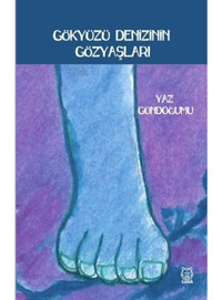 Gökyüzü Denizinin Gözyaşları - Yaz Gündoğumu - Luna Yayınları