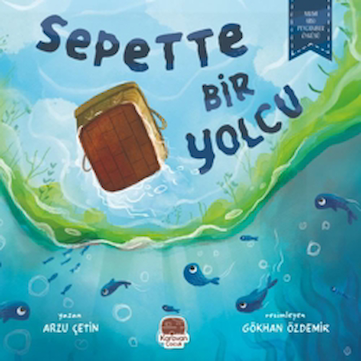 Sepette Bir Yolcu / Arzu Çetin / Karavan Çocuk Yayınları / 9786258268966