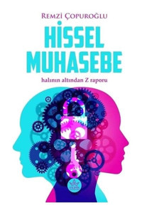 Hissel Muhasebe - Halının Altından Z Raporu - Remzi Çopuroğlu - Elpis Yayınları
