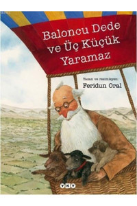 Yapı Kredi Yayınları Baloncu Dede Ve Üç Küçük Yaramaz Ciltli